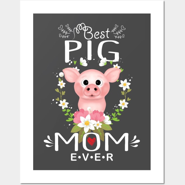 Best Pig Mom Ever Design. Wall Art by tonydale